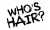 Kosmetyki do pielęgnacji włosów Who's Hair?